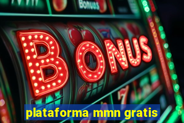 plataforma mmn gratis